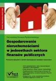 Okładka książki Gospodarowanie nieruchomościami w jednostkach sektora finansów publicznych