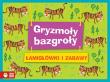 Gryzmoły-bazgroły. Łamigłówki i zabawy. Autor: Elżbieta Śmietanka-Combik. Dadada.pl Okładka książki Gryzmoły-bazgroły. Łamigłówki i zabawy