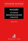 Hazard Studium kryminologiczne i prawne. Autor: Wilk Leszek. Dadada.pl Okładka książki Hazard Studium kryminologiczne i prawne
