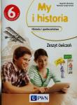 Historia SP 6 My i historia ćw NPP w.2015 PWN. Autor: Olszewska Bogumiła, Surdyk-Fertsch Wiesława. Dadada.pl Okładka książki Historia SP 6 My i historia ćw NPP w.2015 PWN