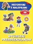 Historyjki z nalepkami - Wycieczki przedszkolaków. Autor: Wiśniewska Anna. Dadada.pl Okładka książki Historyjki z nalepkami - Wycieczki przedszkolaków