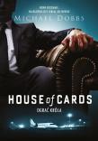 Okładka książki House of Cards Ograć króla