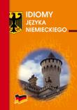 Idiomy języka niemieckiego. Autor: Smaza Monika. Dadada.pl Okładka książki Idiomy języka niemieckiego