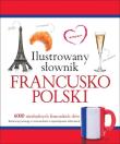 Ilustrowany słownik francusko-polski w.2015. Autor: Tadeusz Woźniak. Dadada.pl Okładka książki Ilustrowany słownik francusko-polski w.2015