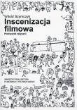 Inscenizacja filmowa. Autor: Szymczyk Witold. Dadada.pl Okładka książki Inscenizacja filmowa
