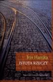 Istota rzeczy. Autor: Hanika Iris. Dadada.pl Okładka książki Istota rzeczy