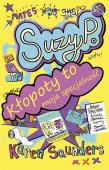 Ja, Suzy P. Kłopoty to moja specjalność. Autor: Saunders Karen. Dadada.pl Okładka książki Ja, Suzy P. Kłopoty to moja specjalność