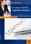 Jak czytać i rozumieć angielskie umowy?. Autor: Berezowski Leszek. Dadada.pl Okładka książki Jak czytać i rozumieć angielskie umowy?
