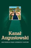 Kanał Augustowski. Autor: Wojciech Batura. Dadada.pl Okładka książki Kanał Augustowski