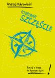 Okładka książki Kierunek szczęście. Ruszaj w drogę do lepszego życia!
