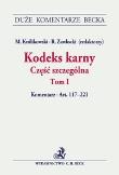 Kodeks karny Część szczególna tom 1. Autor: Budyn-Kulik Magdalena, Citowicz Rafał, Długosz Joanna. Dadada.pl Okładka książki Kodeks karny Część szczególna tom 1