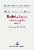 Kodeks karny Część szczególna tom 2. Autor: Błaszczyk Magdalena, Lachowski Jerzy, Michalska-Warias Aneta. Dadada.pl Okładka książki Kodeks karny Część szczególna tom 2