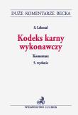 Kodeks karny wykonawczy Komentarz. Autor: Lelental Stefan. Dadada.pl Okładka książki Kodeks karny wykonawczy Komentarz