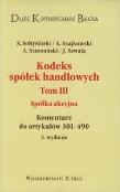 Kodeks spółek handlowych tom 3 Spółka akcyjna. Autor: Monika Szwaja. Dadada.pl Okładka książki Kodeks spółek handlowych tom 3 Spółka akcyjna