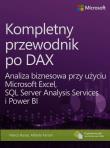 Kompletny przewodnik po DAX. Autor: Ferrari Alberto, Russo Marco. Dadada.pl Okładka książki Kompletny przewodnik po DAX