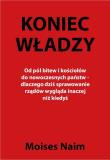 Koniec władzy. Autor: Naim Moisés. Dadada.pl Okładka książki Koniec władzy