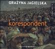 Korespondent Audiobook. Autor: Grażyna Jagielska. Dadada.pl Okładka książki Korespondent Audiobook