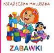 Okładka książki Książeczka maluszka - Zabawki  PASJA