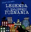 Legenda o założeniu Poznania. Autor: Eliza Piotrowska. Dadada.pl Okładka książki Legenda o założeniu Poznania