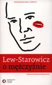 Lew - Starowicz o mężczyźnie. Autor: Zbigniew Lew-Starowicz, Krystyna Romanowska. Dadada.pl Okładka książki Lew - Starowicz o mężczyźnie
