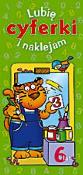 Okładka książki Lubię cyferki i naklejam - 6 lat