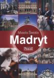Madryt Miasta świata. Autor: Holtom Harvey. Dadada.pl Okładka książki Madryt Miasta świata