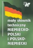 Mały słownik techniczny niemiecko polski i  polsko niemiecki. Autor: praca zbiorowa. Dadada.pl Okładka książki Mały słownik techniczny niemiecko polski i  polsko niemiecki