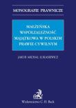 Małżeńska współzależność majątkowa w polskim prawie cywilnym. Autor: Łukasiewicz Jakub Michał. Dadada.pl Okładka książki Małżeńska współzależność majątkowa w polskim prawie cywilnym