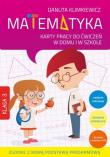 Matematyka 3 Karty pracy do ćwiczeń w domu i w szkole. Autor: Danuta Klimkiewicz. Dadada.pl Okładka książki Matematyka 3 Karty pracy do ćwiczeń w domu i w szkole