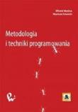 Metodologia I Techniki Programowania. Autor: Malina Witold, Szwoch Mariusz. Dadada.pl Okładka książki Metodologia I Techniki Programowania