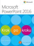 Microsoft PowerPoint 2016 Krok po kroku. Autor: Joan Lambert. Dadada.pl Okładka książki Microsoft PowerPoint 2016 Krok po kroku