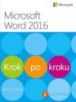 Microsoft Word 2016 Krok po kroku. Autor: Joan Lambert. Dadada.pl Okładka książki Microsoft Word 2016 Krok po kroku