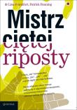 Mistrz ciętej riposty. Autor: Ph.D. Frankfort, Patrick Fanning. Dadada.pl Okładka książki Mistrz ciętej riposty