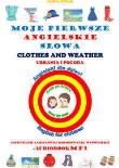 MOJE PIERWSZE ANGIELSKIE SŁOWA - UBRANIA I POGODA. Autor: Jewiak Hanna. Dadada.pl Okładka książki MOJE PIERWSZE ANGIELSKIE SŁOWA - UBRANIA I POGODA