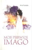 Moje pierwsze imago. Autor: Purowska Anna. Dadada.pl Okładka książki Moje pierwsze imago