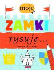 Okładka książki Moje zamki rysuję.