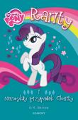 My Little Pony. Rarity i niezwykły przypadek Charity. Autor: G. M. Berrow. Dadada.pl Okładka książki My Little Pony. Rarity i niezwykły przypadek Charity