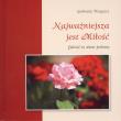 Okładka książki Najważniejsza jest Miłość. Całość to dwie połowy
