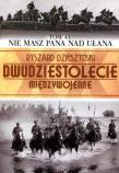 Nie masz pana nad ułana. Autor: Dzieszyński Ryszard. Dadada.pl Okładka książki Nie masz pana nad ułana