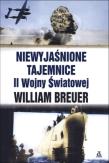 Niewyjaśnione tajemnice II Wojny Światowej. Autor: Breuer William. Dadada.pl Okładka książki Niewyjaśnione tajemnice II Wojny Światowej