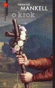 O krok.. Autor: Henning Mankell. Dadada.pl Okładka książki O krok.