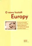 O nowy kstałt Europy. Wydawca: Instytut Europy Środkowo-Wschodniej. Dadada.pl Opakowanie O nowy kstałt Europy