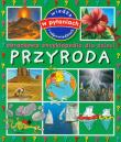 Obrazkowa encyklopedia dla dzieci - Przyroda. Autor: Paroissien Emmanuelle. Dadada.pl Okładka książki Obrazkowa encyklopedia dla dzieci - Przyroda