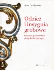 Okładka książki Odzież i insygnia grobowe biskupów przemyskich obrządku łacińskiego