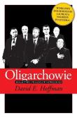 Oligarchowie. Autor: David E. Hoffman. Dadada.pl Okładka książki Oligarchowie