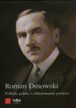 Polityka polska i odbudowanie państwa. Autor: Roman Dmowski. Dadada.pl Okładka książki Polityka polska i odbudowanie państwa