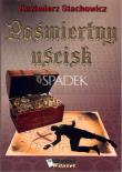 Pośmiertny uścisk. Autor: Stachowicz Kazimierz. Dadada.pl Okładka książki Pośmiertny uścisk