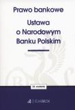 Prawo bankowe. Ustawa o Narodowym Banku Polskim. Autor: opracowanie redakcyjne. Dadada.pl Okładka książki Prawo bankowe. Ustawa o Narodowym Banku Polskim