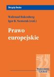 Prawo europejskie. Autor: Hakenberg Waltraud, Nestoruk Igor B.. Dadada.pl Okładka książki Prawo europejskie
