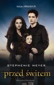 Przed świtem okładka filmowa. Autor: Stephenie Meyer. Dadada.pl Okładka książki Przed świtem okładka filmowa
